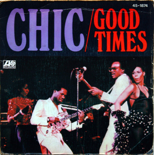 DOWNLOAD MP3 Chic Good Times •
