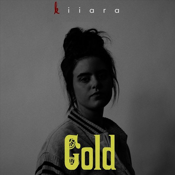 DOWNLOAD MP3 Kiiara Gold •