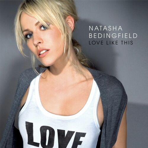 DOWNLOAD MP3 Natasha Bedingfield Love Like This (ft. Sean Kingston